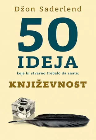 50 ideja koje bi stvarno trebalo da znate: Književnost Džon Saderlend