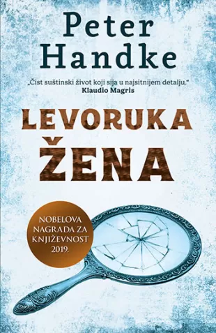 Levoruka žena, Peter Handke