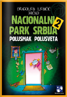Nacionalni park Srbija 2 - Polusmak polusveta