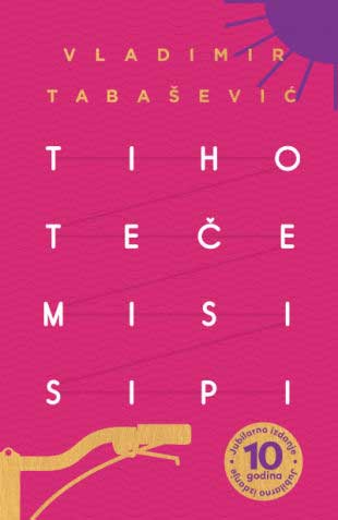 Tiho teče Misisipi – jubilarno izdanje, Vladimir Tabašević