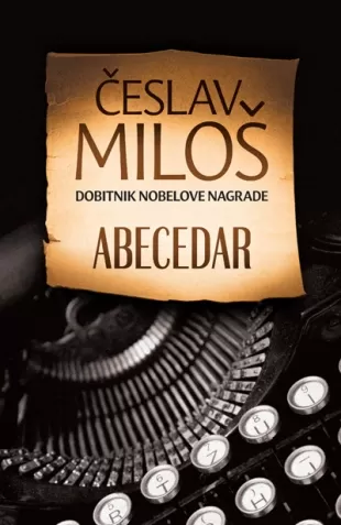 Abecedar, Česlav Miloš