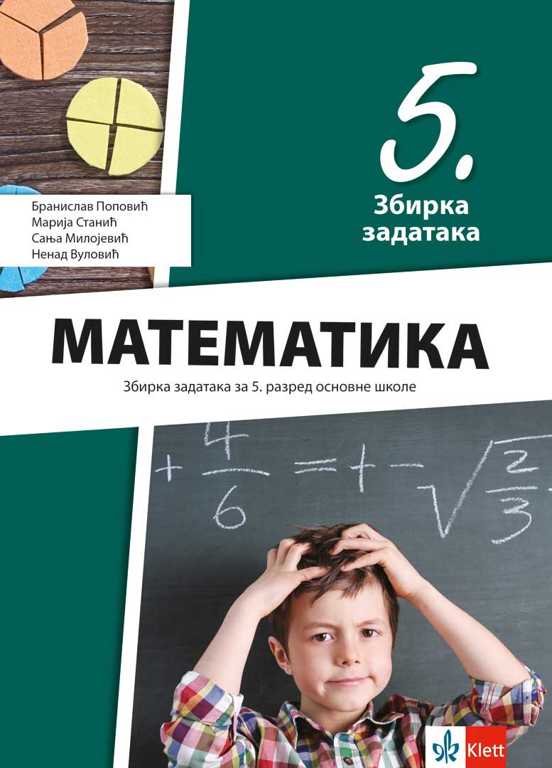 Matematika 5 Zbirka zadataka za peti razred osnovne škole Klett