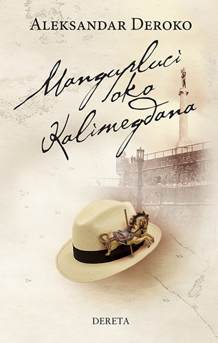 Mangupluci oko Kalimegdana - Aleksandar Deroko