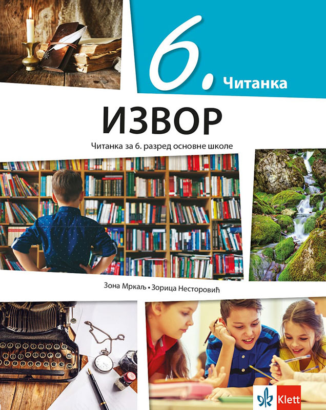 KLETT Srpski jezik i književnost 6, Izvor, Čitanka za šesti razred