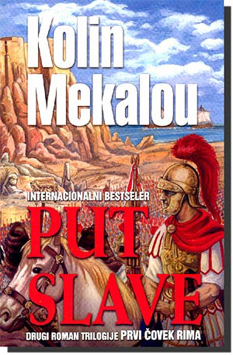 Prvi Čovek Rima II - Put Slave, Kolin Mekalou