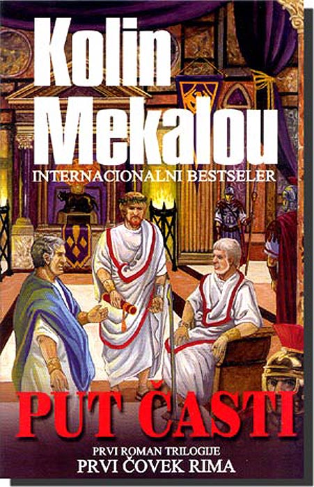 Prvi Čovek Rima I - Put Časti, Kolin Mekalou