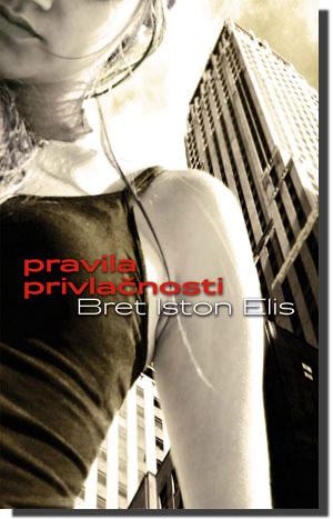 Pravila Privlačnosti, Bret Iston Elis