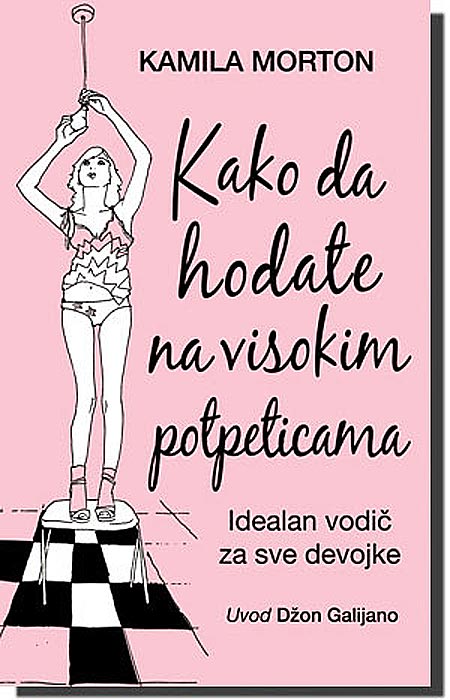 Kako Da Hodate Na Visokim Potpeticama, Kamila Morton
