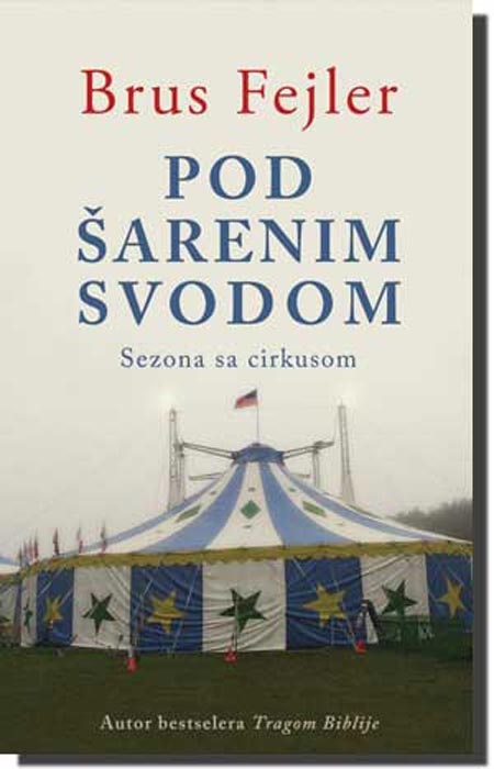 Pod Šarenim Svodom, Brus Fejler
