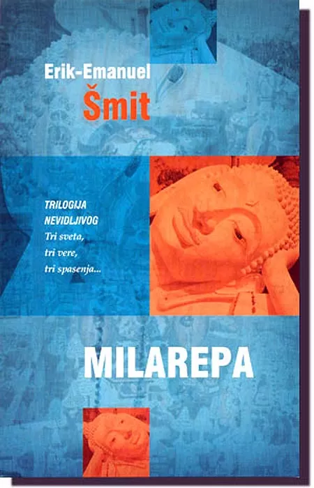 Milarepa, Erik-Emanuel Šmit