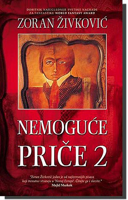 Nemoguće Priče 2, Zoran Živković