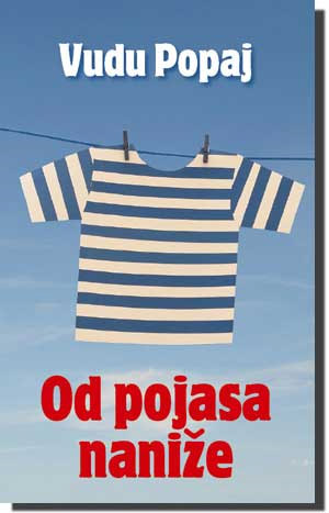 Od pojasa naniže, Vudu Popaj