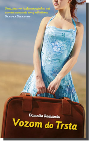 Vozom do Trsta, Domnika Radulesku