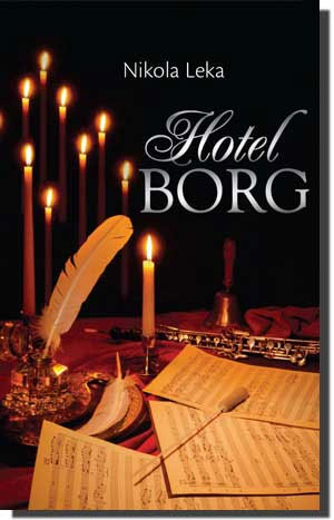 Hotel Borg, Nikola Leka