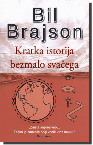 Kratka istorija bezmalo svačega, Bil Brajson