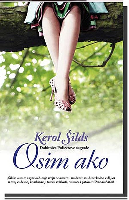 Osim Ako, Kerol Šilds