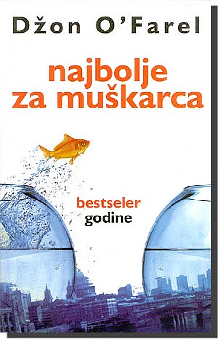 Najbolje Za Muškarca, Džon O` Farel
