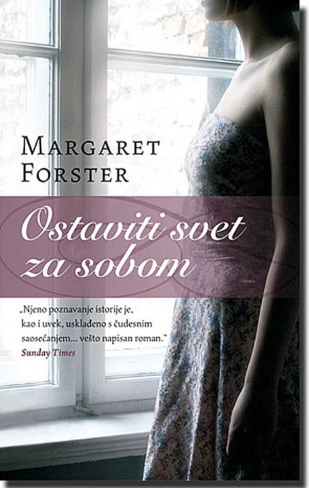 Ostaviti Svet Za Sobom, Margaret Forster