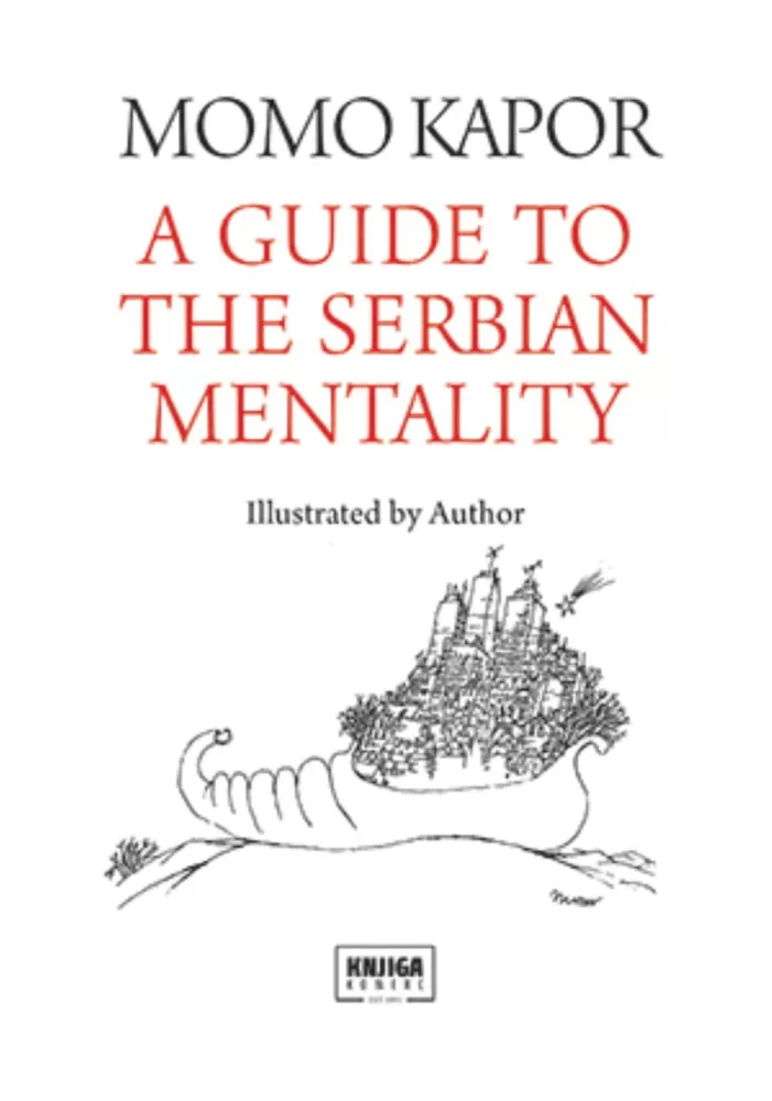 A Guide to the Serbian Mentality, Momo Kapor
