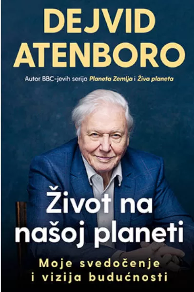 Život na našoj planeti - Dejvid Atenboro