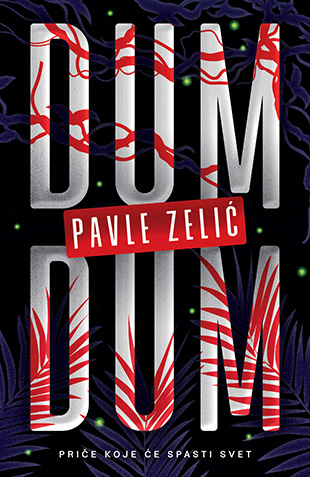 Dum-dum, Pavle Zelić