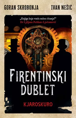 Firentinski dublet 2 – Kjaroskuro, Goran Skrobonja, Ivan Nešić