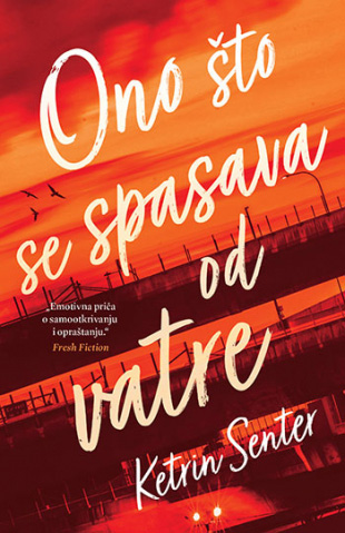 Ono što se spasava od vatre, Ketrin Senter