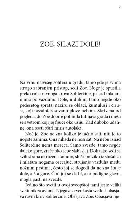 Zoe, Silazi Dole!  - dodatni pogled