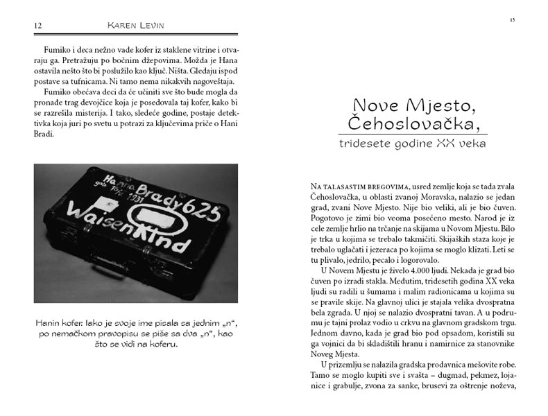 Hanin Kofer, Karen Levin - detalj