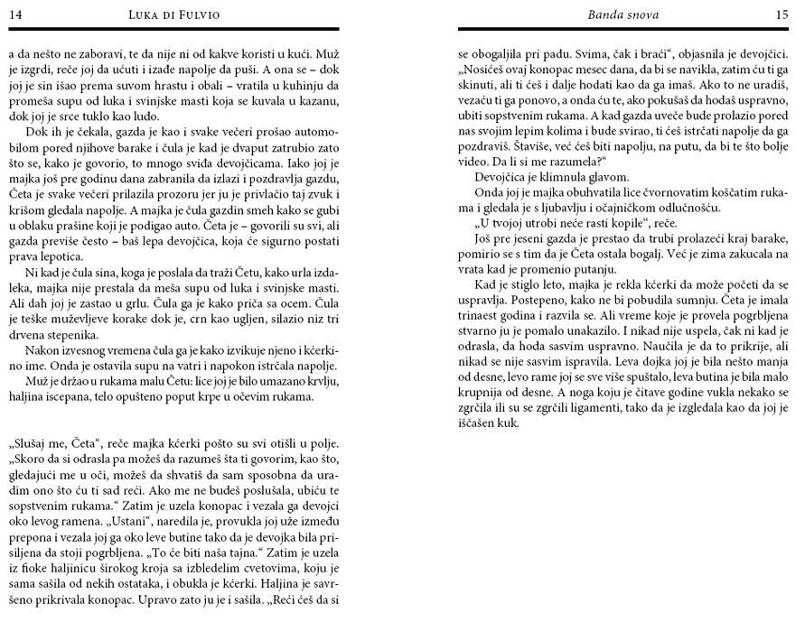 Banda Snova, Luka Di Fulvio - detalj