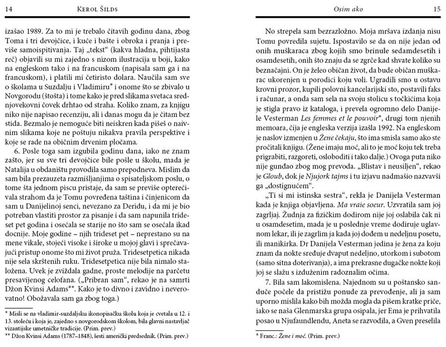 Osim Ako, Kerol Šilds - pogled 5