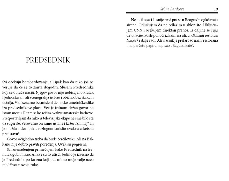 Srbija HardCore, Dušan Veličković - pogled 5