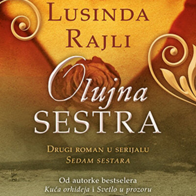 Olujna sestra, Lusinda Rajli