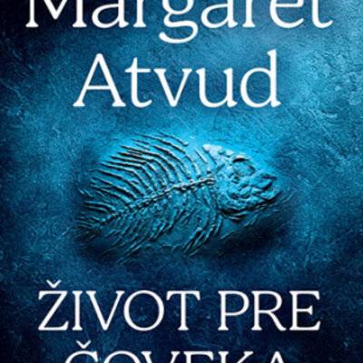 Život pre čoveka, Margaret Atvud