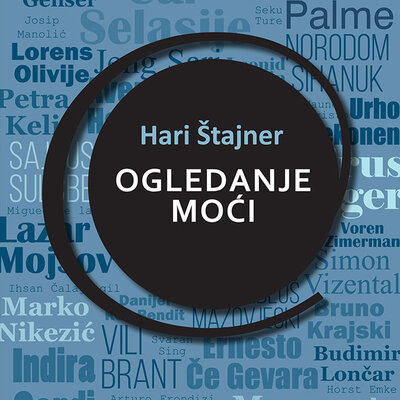 Ogledanje moći – Razgovori sa političarima sveta, Hari Štajner