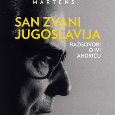 San zvani Jugoslavija: Razgovori o Ivi Andriću, Mihael Martens
