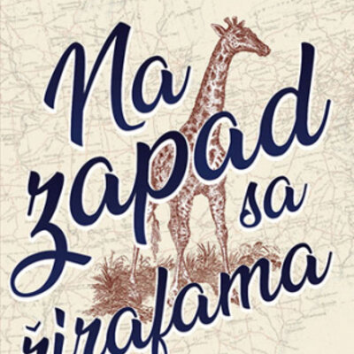 Na zapad sa žirafama - Linda Ratlidž