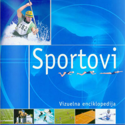 Sportovi. Vizuelna enciklopedija