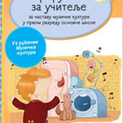 Priručnik za učitelje - Muzičko za prvi razred