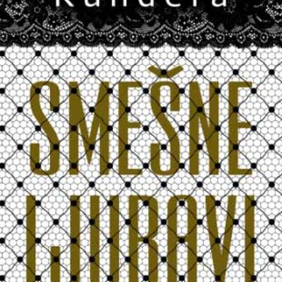 Smešne ljubavi, Milan Kundera