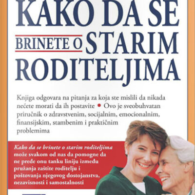 Kako da se brinete o starim roditeljima