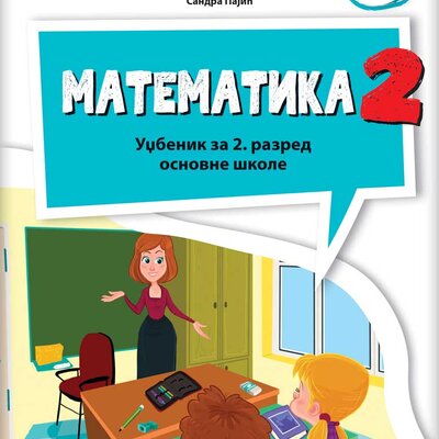 Matematika 2 Udžbenik iz 4 dela za drugi razred osnovne škole Klett