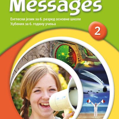 Engleski jezik - Messages 2 Udžbenik sa QR kodom za šesti razred osnovne škole Klett