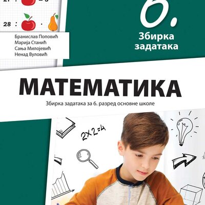 Matematika 6 Zbirka zadataka za šesti razred osnovne škole Klett