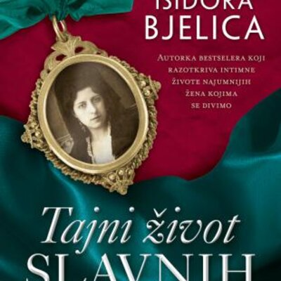 Tajni život slavnih Srpkinja - Isidora Bjelica
