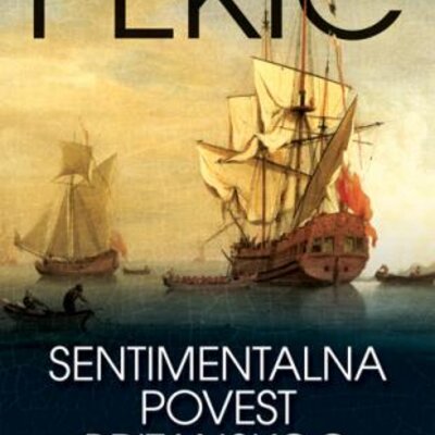 Sentimentalna povest Britanskog carstva - Borislav Pekić