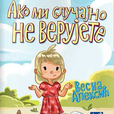 Ako mi slučajno ne verujete - Vesna Aleksić