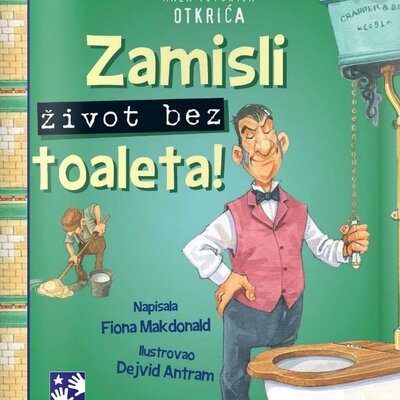 Zamisli život bez toaleta - Fiona Makdonald