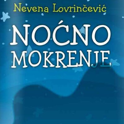 Noćno mokrenje - Nevena Lovrinčević