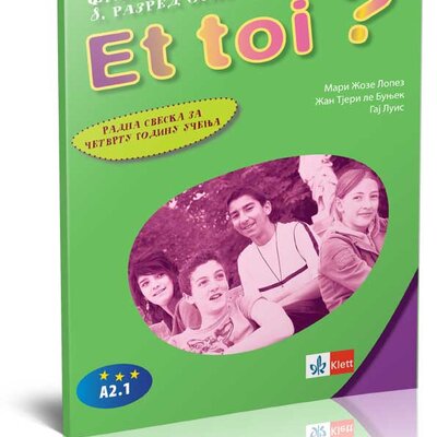 KLETT Francuski jezik 8, Et toi ? 4, radna sveska za osmi razred